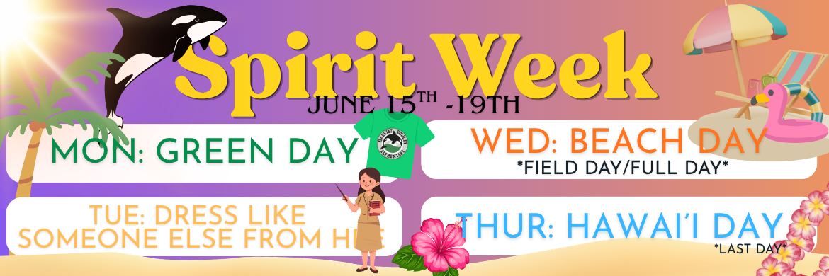 Sprit Week: Final Week of School