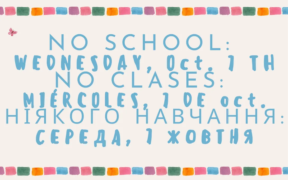 NO SCHOOL: WEDNESDAY, OCTOBER 7th